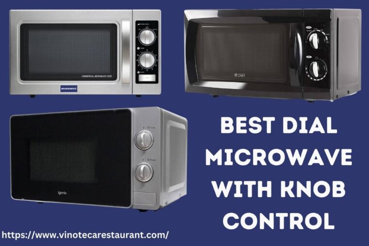 BEST DIAL MICROWAVES WITH KNOB CONTROL