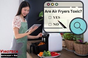 Are Air Fryers Toxic