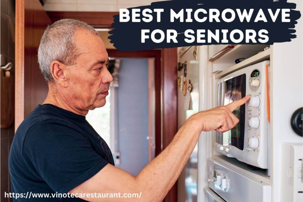 10 Best Microwave For Seniors 2023 [Dementia/Poor Eyesight]