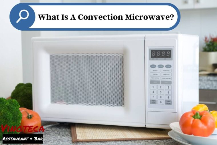 What Is A Convection Microwave