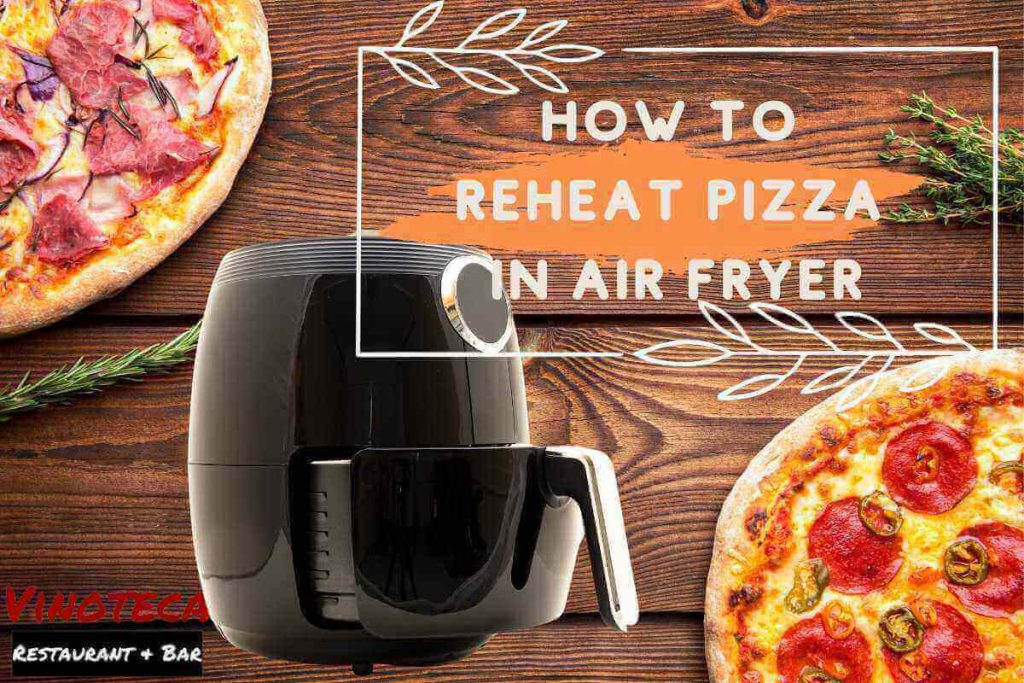 How to reheat pizza in air fryer our comprehensive guide