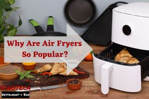 Why Are Air Fryers So Popular