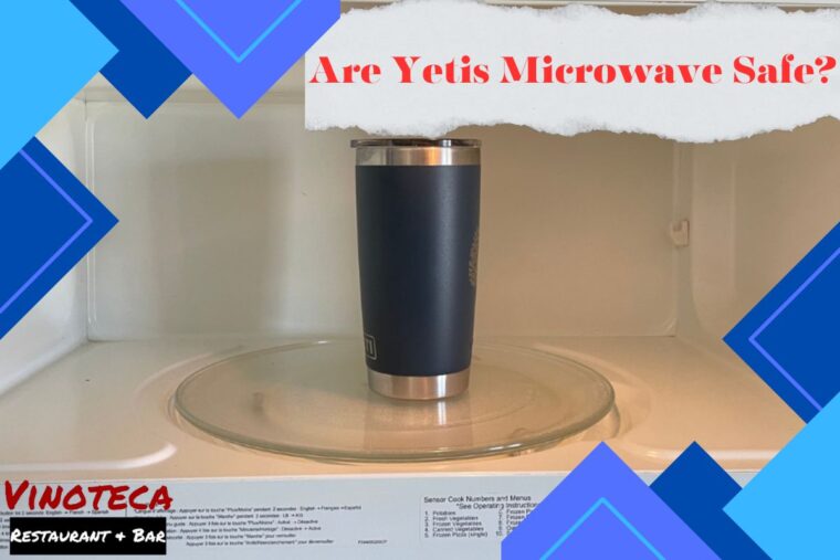 Are Yetis Microwave Safe
