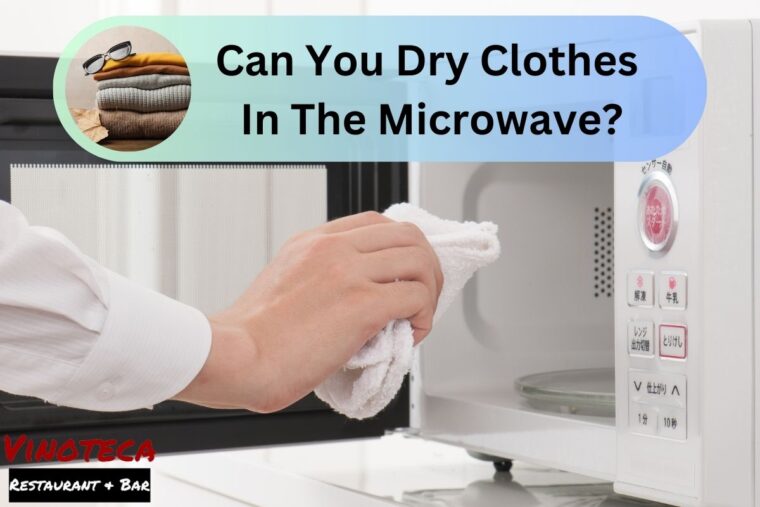 Can You Dry Clothes In The Microwave