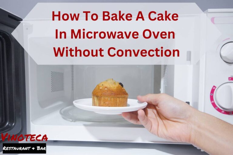 How To Bake A Cake In Microwave Oven Without Convection 1 Perfect Guide!